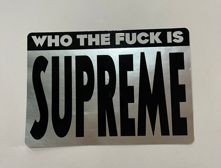 Supreme Who the Fuck Is Sticker