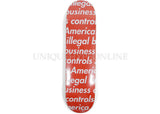 Supreme "Illegal Business Controls America" Deck SS18